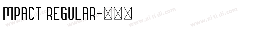 mpact Regular字体转换